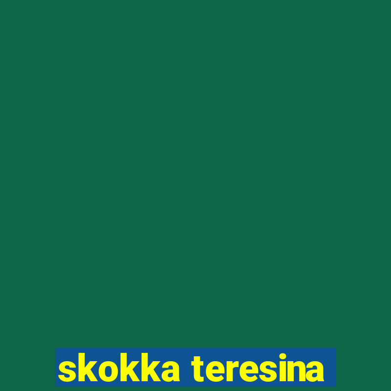 skokka teresina